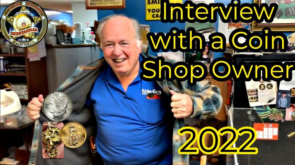 interview with a coin shop owner in 2022
