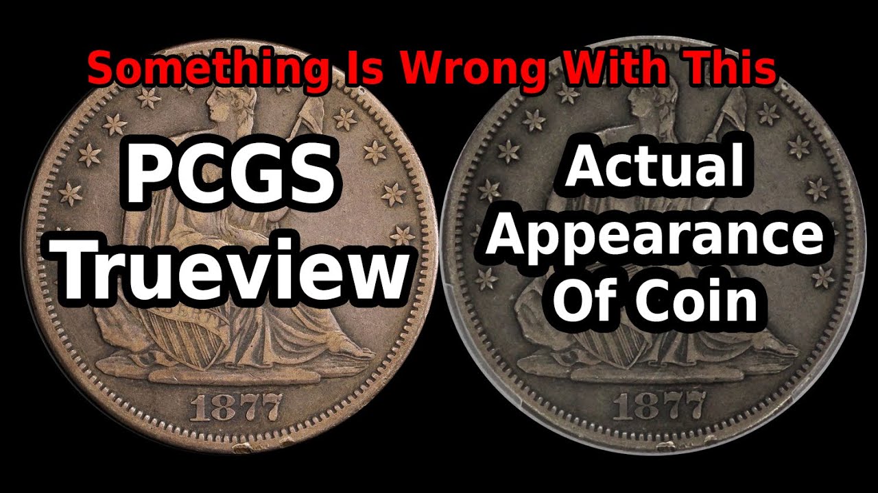 PCGS Trueview Images Doctored Misleading !! PCGS Grade Unboxing