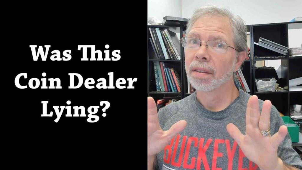 Is This Coin Dealer Lying About Not Going Through A Collection?