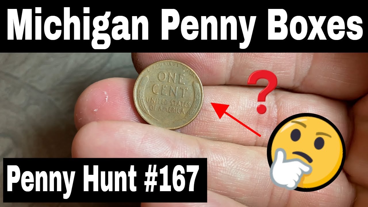 Michigan Penny Boxes - Penny Hunt and Fill #167