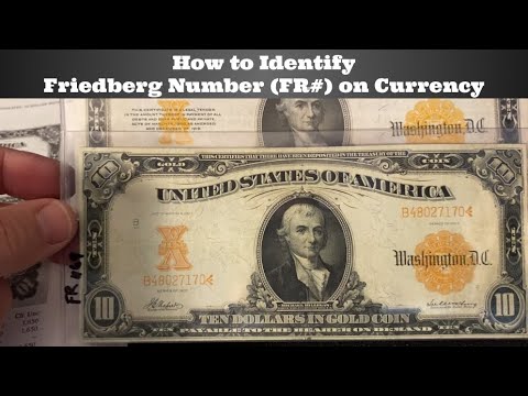 How to Identify Friedberg Number (FR#) on Currency / Paper Money