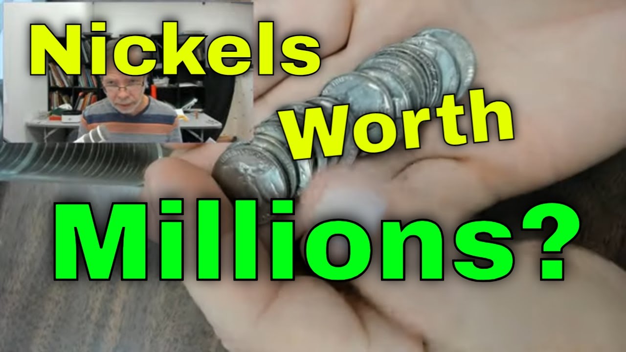 I Heard Jefferson Nickels Are Worth Millions Of Dollars