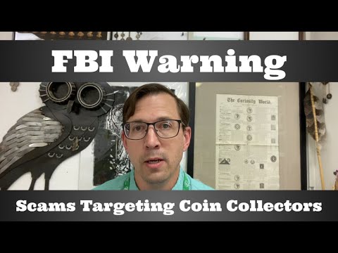 FBI Warning - Scams Targeting Coin Collectors - PSA