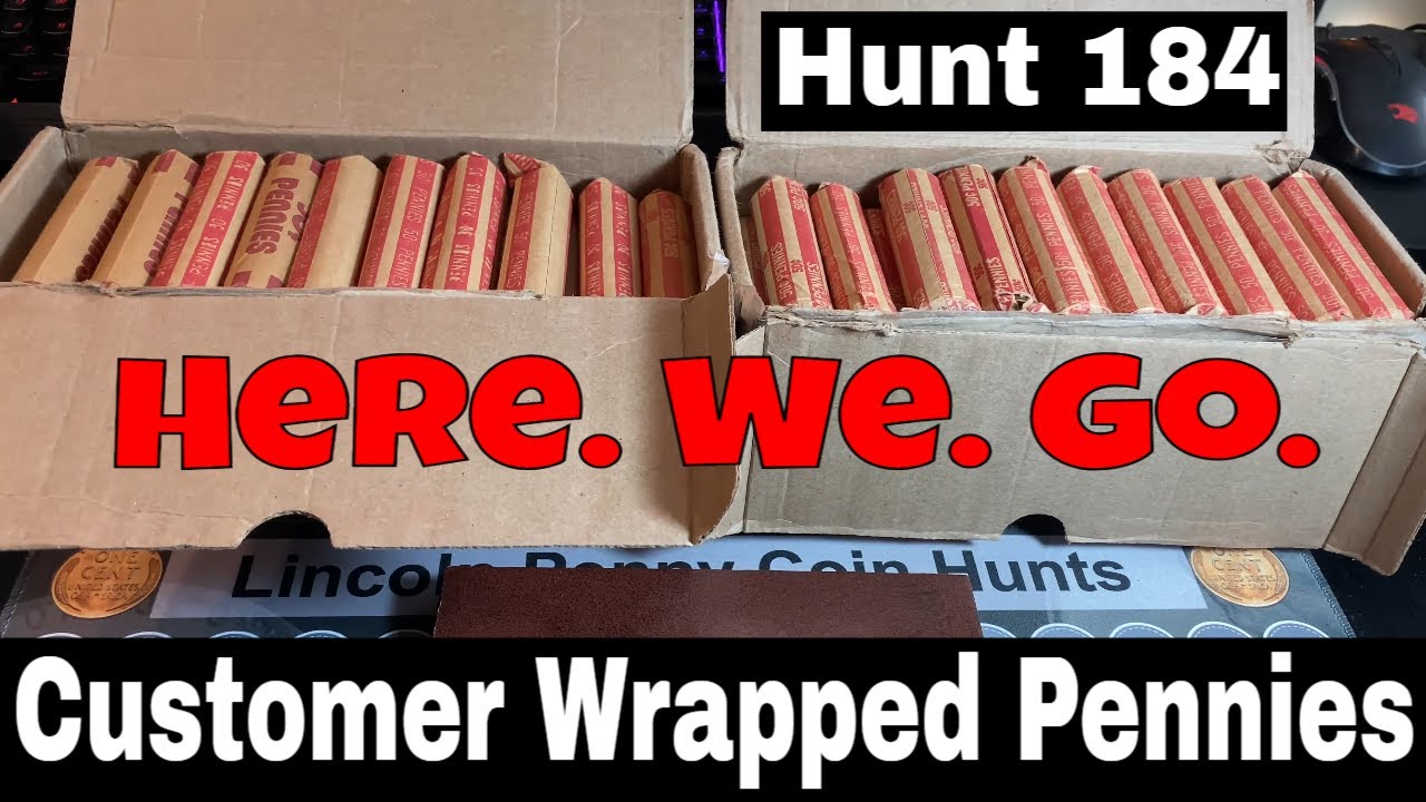 Customer Wrapped Rolls - Penny Hunt and Fill 184