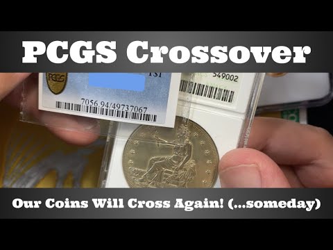 PCGS Crossover - Our Coins Will Cross Again! (...someday)