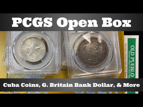 PCGS Open Box - Cuba Coins, G. Britain Bank Dollar, China Silver Pandas, & More - World Economy