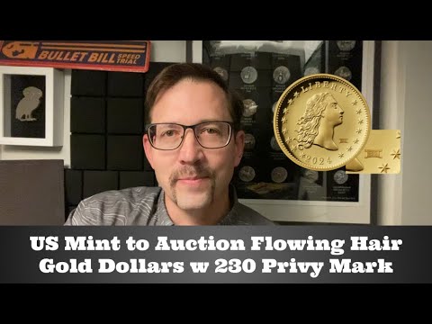 US Mint to Auction All Flowing Hair Gold Dollars with 230 Privy Mark
