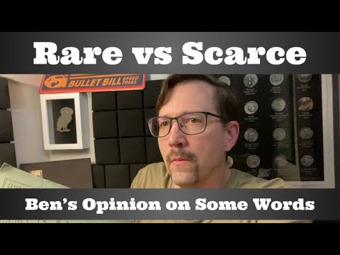 Rare vs Scarce Coin Definitions - Ben's Opinion on Some Words