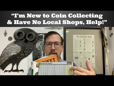 I'm New to Coin Collecting & Have No Local Shops, Help!