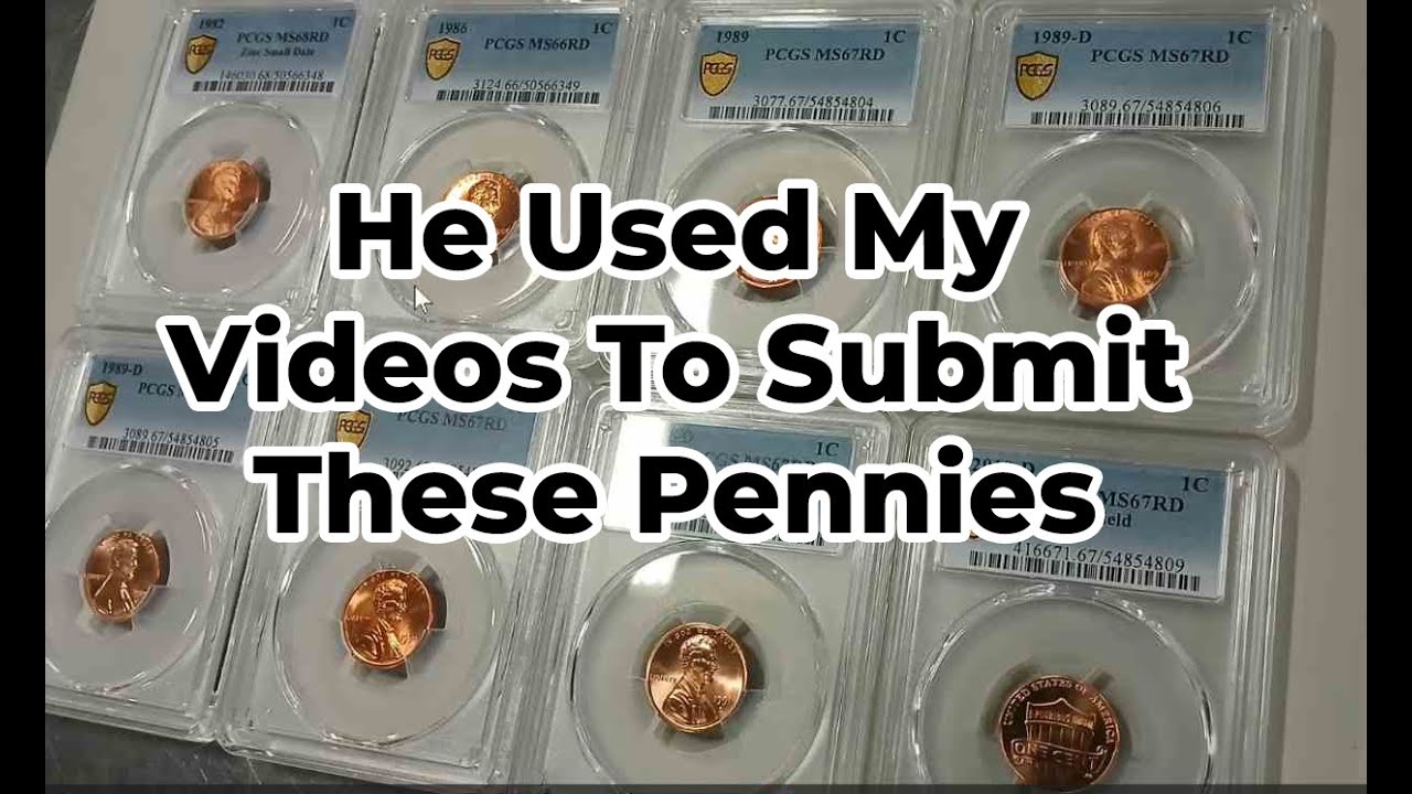 He Submitted His Pennies For Grading After Watching My Videos
