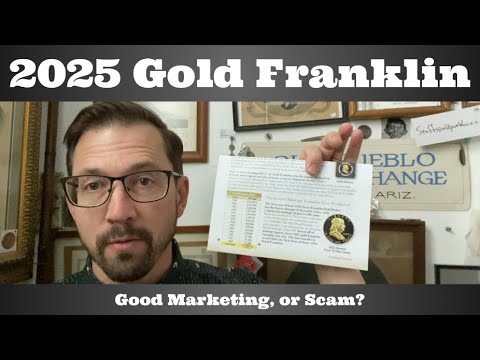 2025 Proof 1 oz Gold Franklin Commemorative - Good Marketing, or Scam?