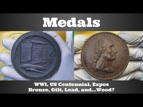 Medals - WWI, US Centennial, Expos - Bronze, Gilt, Lead, and...Wood?