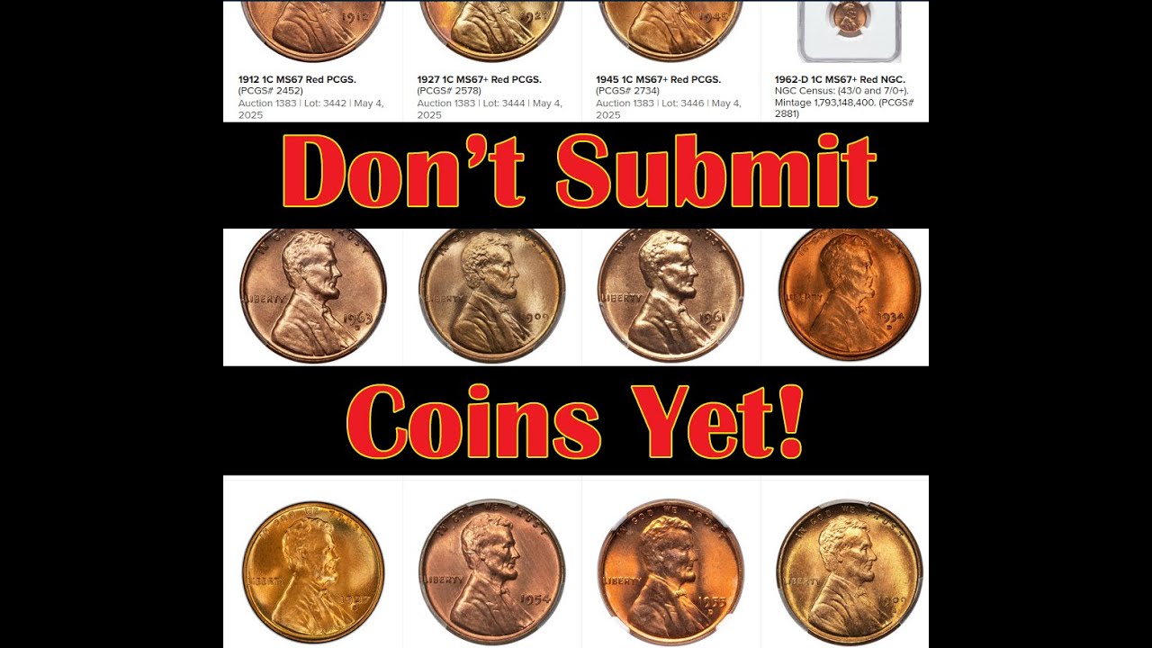 Is Your Coin Worth Grading? Don't Submit Coins For Grading Service