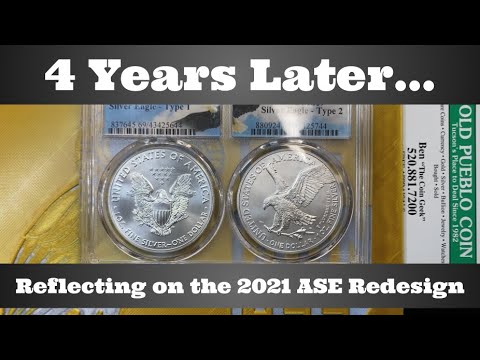 Four Years Later...Reflecting on the 2021 American Silver Eagle (ASE) Redesign