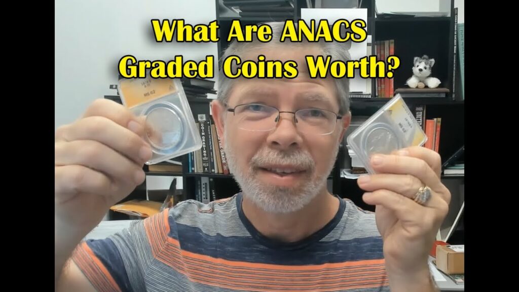 How To Value A Coin Graded By ANACS - What Are They Worth?