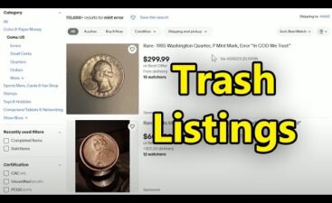 Ebay Needs To Take Out Their Trash In Their Numismatic Categories